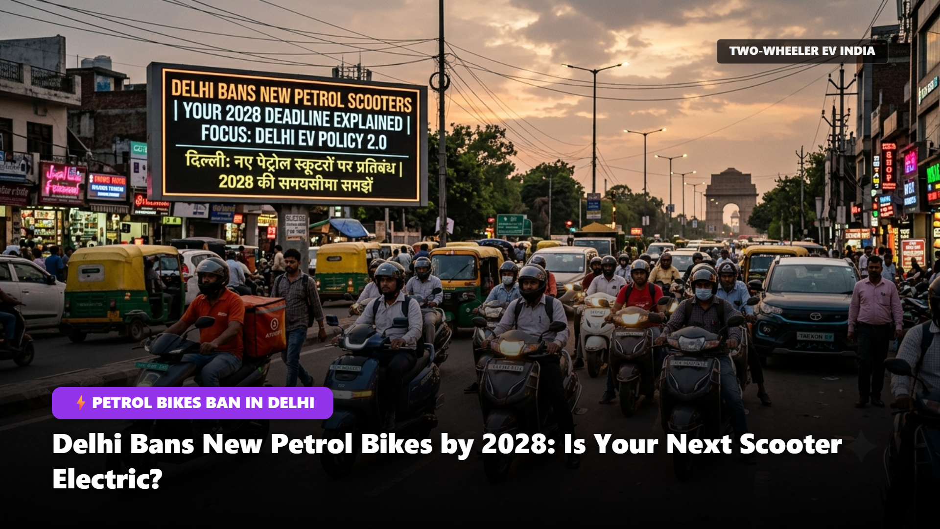 Delhi Bans New Petrol Bikes by 2028: Is Your Next Scooter Electric?